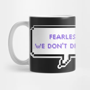 Fearless, say yes, we don't dress to impress - Lesserafim Mug